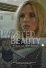 Evan Hart es Casting agent en Wasted Beauty