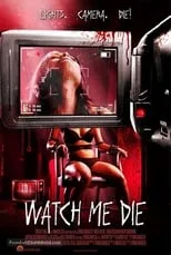 Póster de la película Watch Me Die