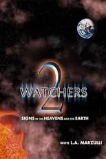 Jim Wilhelmsen es Himself en Watchers 2: Signs in the Heavens and the Earth