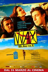 Película Wax: We Are The X