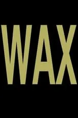 Película Wax