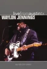 Póster de la película Waylon Jennings: Live from Austin, TX