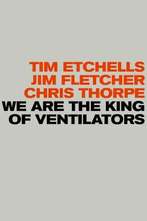 Jim Fletcher es  en We are the King of Ventilators