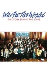 Poster de la película We Are the World: The Story Behind the Song - Películas hoy en TV