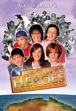 Chris Lilley interpreta a Phil Olivetti / Ricky Wong / Ja'mie King / Daniel Sims / Nathan Sims / Pat Mullins en We Can Be Heroes: Finding the Australian of the Year