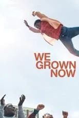 Poster de We Grown Now