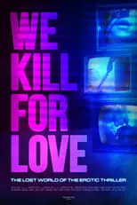 Póster de la película We Kill for Love