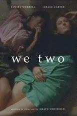 Grace Carter interpreta a  en WE TWO