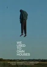 Portada de We Used to Own Houses