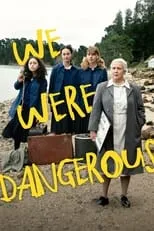 Nathalie Morris interpreta a Lou en We Were Dangerous