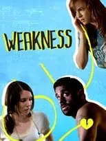 Katherine Sigismund interpreta a Linda en Weakness