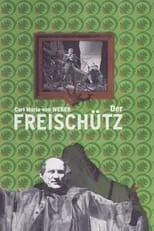 Película Weber: Der Freischütz