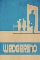 Película Wedgerino