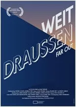 Película Weit Draussen