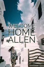 Película Welcome Home Allen