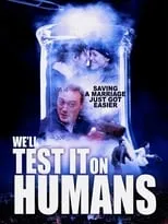 Brian Gianci interpreta a Ernie Mills en We'll Test It on Humans