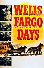 Póster de la película Wells Fargo Days