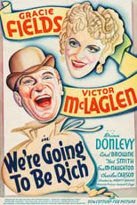 Gracie Fields interpreta a Kit Dobson en We're Going to Be Rich