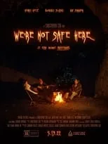 Póster de la película We're Not Safe Here