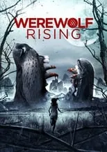 Póster de la película Werewolf Rising