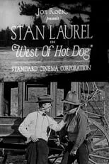 Stan Laurel interpreta a Stan, a Tenderfoot en West of Hot Dog