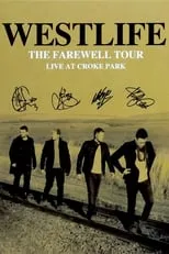 Película Westlife: The Farewell Tour Live at Croke Park