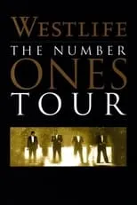 Película Westlife: The Number Ones Tour