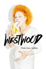 Película Westwood: Punk, icono, activista