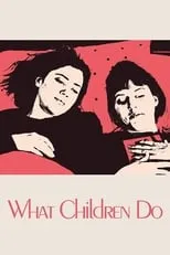 Poster de la película What Children Do - Películas hoy en TV