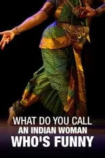 Syreeta Kumar interpreta a Self en What Do You Call an Indian Woman Who's Funny?