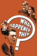 Geoffrey Wardwell es Raymond Rudford en What Happened Then?