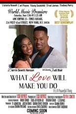 Martavious Gayles interpreta a  en What Love Will Make You Do