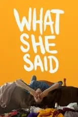 Poster de la película What She Said - Películas hoy en TV