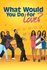 Poster de la película What Would You Do for Love - Películas hoy en TV