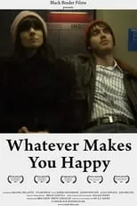 Película Whatever Makes You Happy