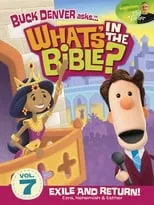 Phil Vischer es Self / Buck Denver / Clive / Ian / Chuck Waggin / Sunday School Lady / Agnes / Winnifred / Brother Louie / Michael / Dr. Schniffenhousen / Captain Pete / Pastor Paul / Chester Whigget en What's in the Bible? Volume 7: Exile and Return