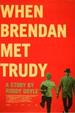 Poster de When Brendan Met Trudy