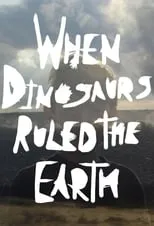 Película When Dinosaurs Ruled the Earth