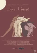 Caroline Braun es  en when i bleed