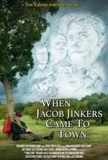 Jolie Darrow es Jacob Jinkers Junior en When Jacob Jinkers Came to Town