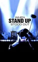 Poster de When Stand Up Stood Out