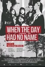 Poster de When the day had no name