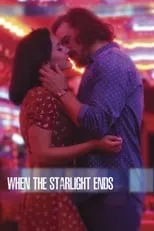 Película When the Starlight Ends