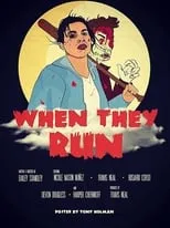 Película When They Run