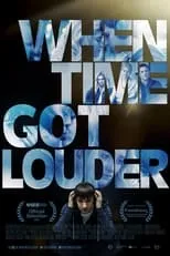 Poster de la película When Time Got Louder - Películas hoy en TV