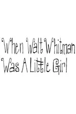 Dan Partridge es Abe Lincoln en When Walt Whitman Was a Little Girl