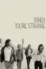 Poster de When You´re Strange - Una película sobre The Doors