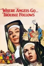 Película Where Angels Go, Trouble Follows