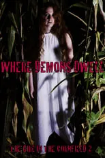 Sami Bray interpreta a Caroline en Where Demons Dwell: The Girl in the Cornfield 2