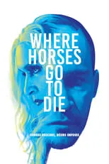 Axel Ducret interpreta a Man en Where Horses Go to Die